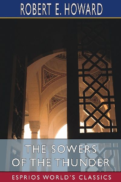 The Sowers of the Thunder (Esprios Classics)
