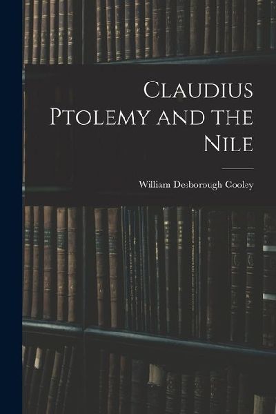 Claudius Ptolemy and the Nile
