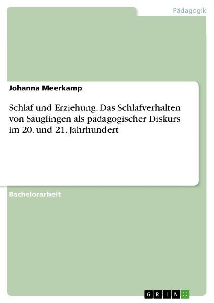 Schlaf und Erziehung. Das Schlafverhalten von Säuglingen als ...