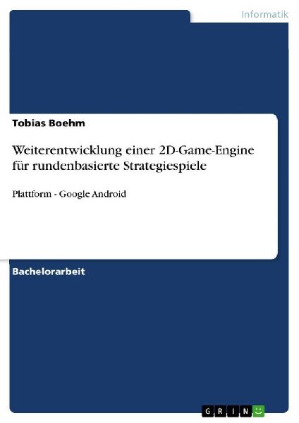 Weiterentwicklung einer 2D-Game-Engine für rundenbasierte Strategiespiele