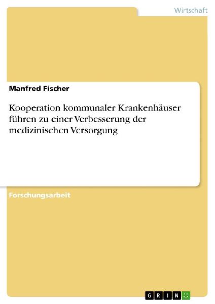 Kooperation kommunaler Krankenhäuser führen zu einer Verbess...