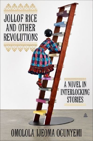 Jollof Rice and Other Revolutions