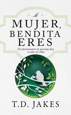 Mujer, Bendita Eres