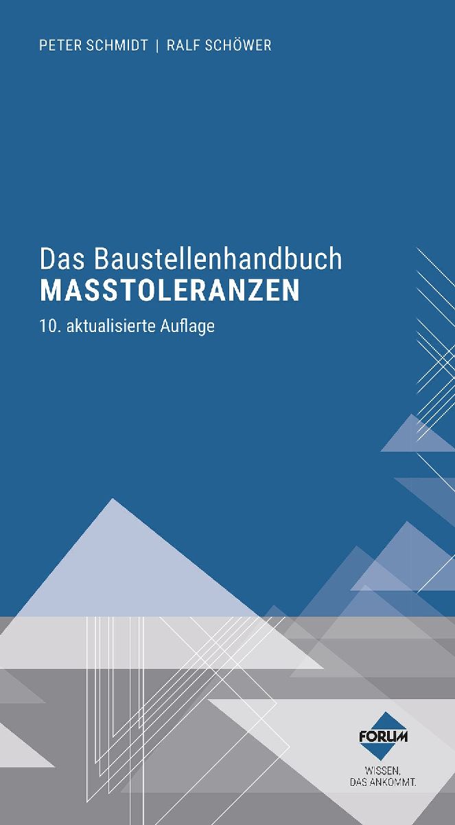 Das Baustellenhandbuch der Maßtoleranzen