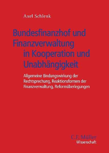 Bundesfinanzhof und Finanzverwaltung in Kooperation und Unabh�...