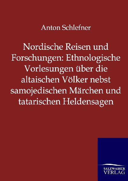 Nordische Reisen und Forschungen: Ethnologische Vorlesungen ü...