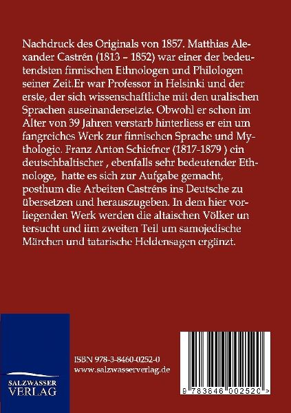 Nordische Reisen und Forschungen: Ethnologische Vorlesungen über die altaischen Völker nebst samojedischen Märchen und tatarischen Heldensagen