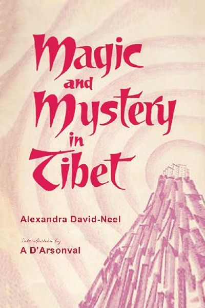 Magic and Mystery in Tibet
