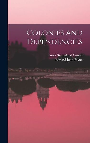 Colonies and Dependencies
