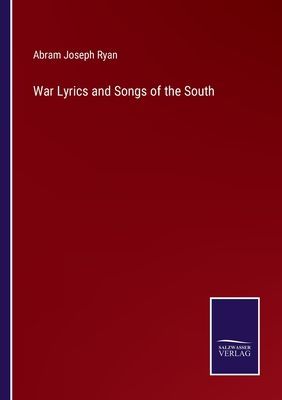 War Lyrics and Songs of the South