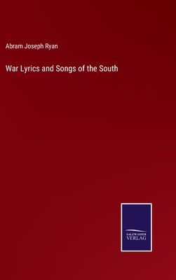 War Lyrics and Songs of the South