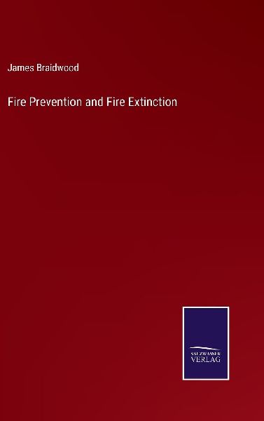 Fire Prevention and Fire Extinction