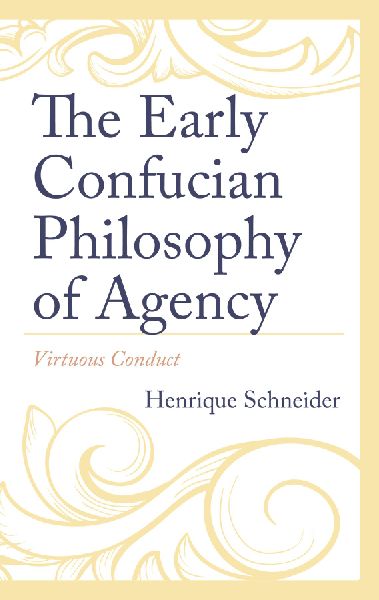 Early Confucian Philosophy of Agency