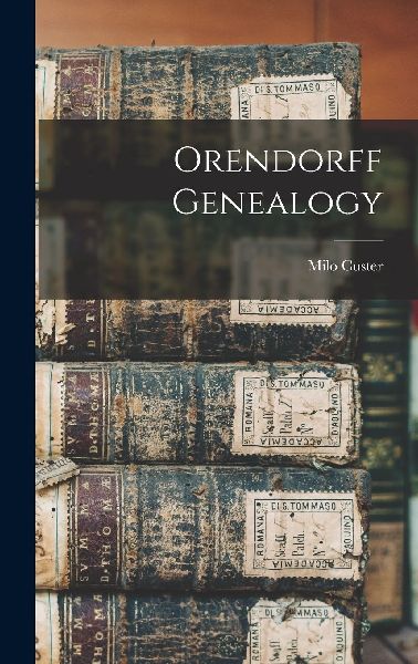 Orendorff Genealogy