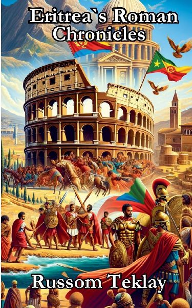 Eritrea's Roman Chronicles