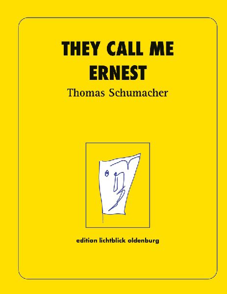 They call me Ernest