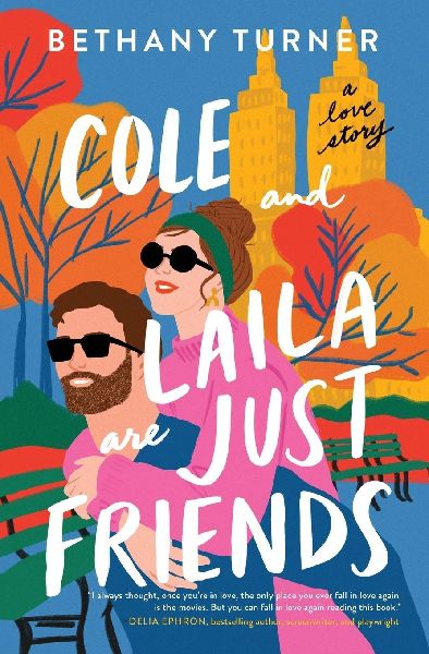 The Cole and Laila Are Just Friends