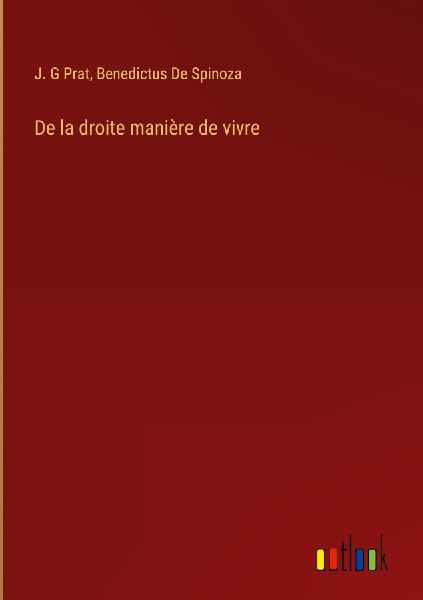 De la droite manière de vivre