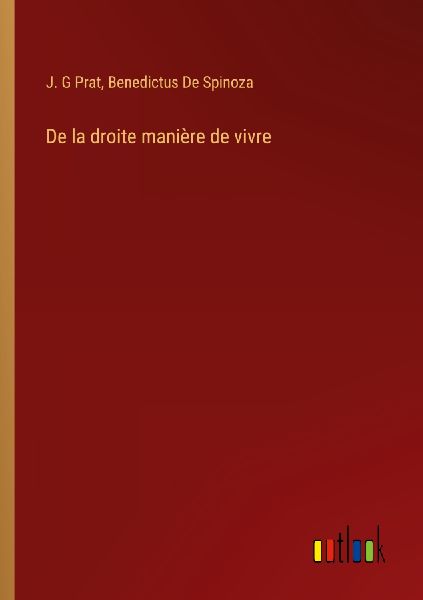 De la droite manière de vivre