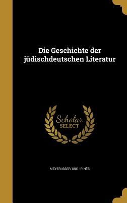 Die Geschichte der jüdischdeutschen Literatur