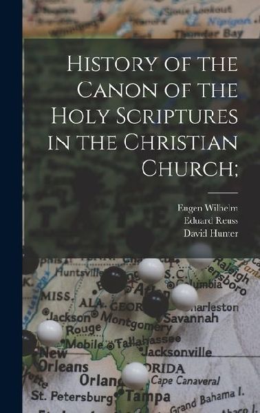 History of the Canon of the Holy Scriptures in the Christian C...