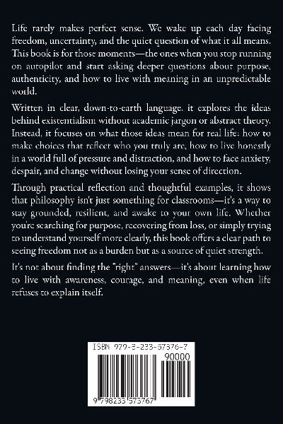 Existentialism Broken Down In An Understandable Way