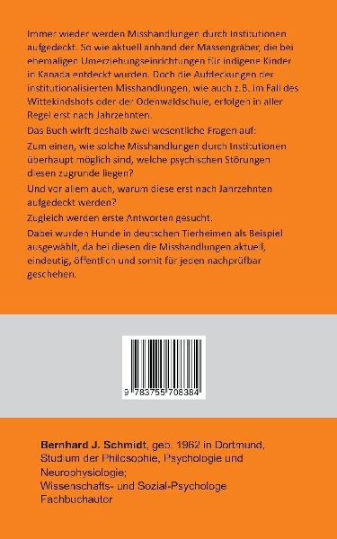 Zur Psychopathologie institutionalisierter Misshandlungen