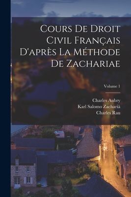 Cours De Droit Civil Français D'après La Méthode De Za...