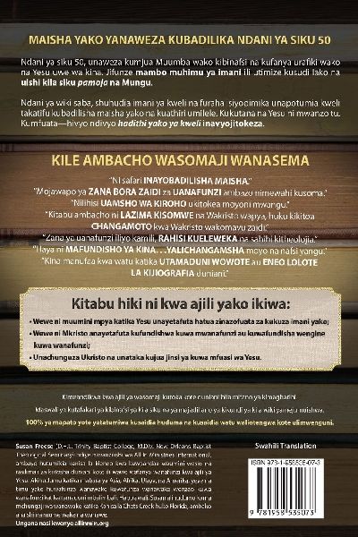 Hadithi Yako ya Kweli Mwongozo Muhimu wa Siku 50 Kwa Ajili ya Maisha Yako Mapya Pamoja na Yesu (Your True Story, Swahili Edition)