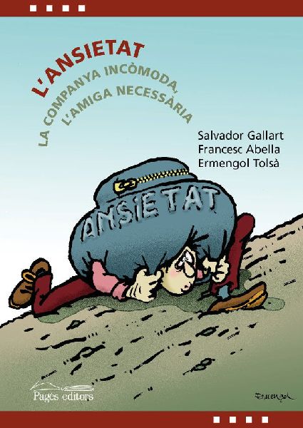 L'ansietat : La companya incòmoda, l'amiga necessària