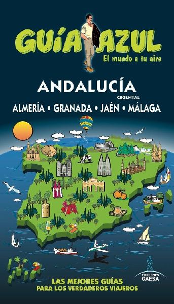 Andalucía oriental guía azul : Almería, Granada, Jaén y M�...