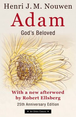 Adam: God's Beloved 25th Anniversary Edition with a New A...