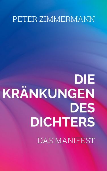 Die Kränkungen des Dichters
