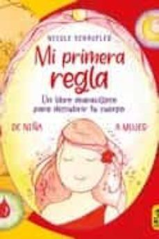 Mi primera regla : de niña a mujer