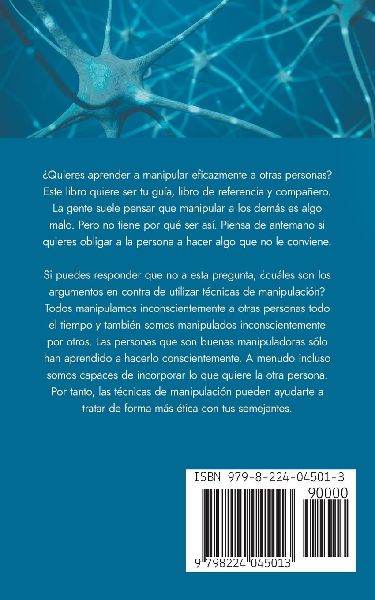 PNL para principiantes Paso a paso hacia un mayor éxito con psicología sencilla, técnicas de manipulación y el lenguaje corporal adecuado
