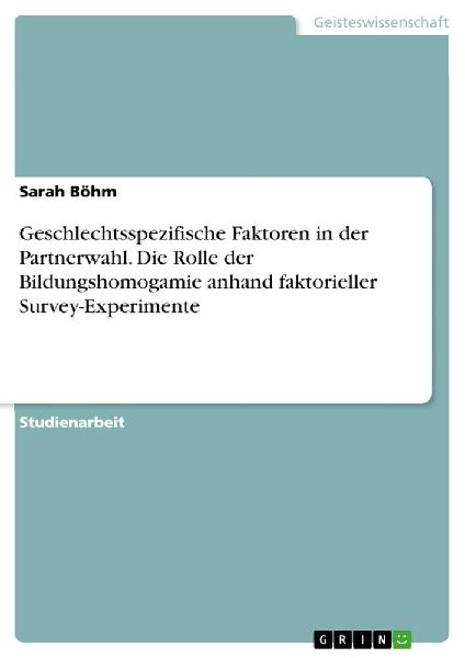Geschlechtsspezifische Faktoren in der Partnerwahl. Die Rolle ...