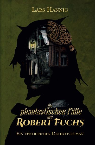 Die phantastischen Fälle des Robert Fuchs