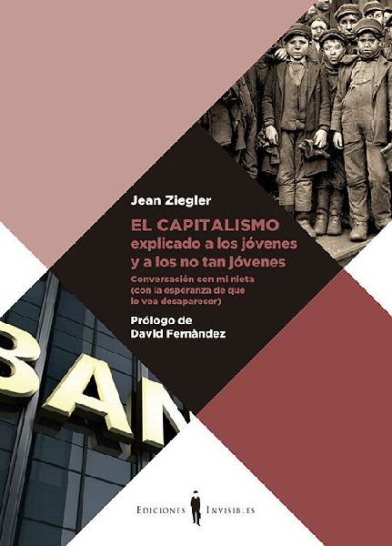 El capitalismo explicado a los jóvenes y a los no tan jóvene...