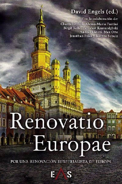 Renovatio Europae : por una renovación hesperialista de Europa