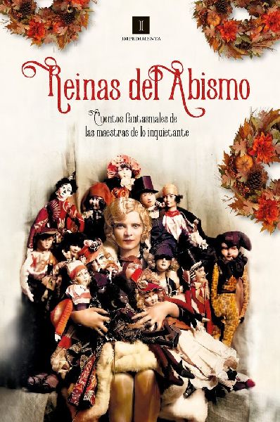 Reinas del abismo : cuentos perdidos de las maestras de lo inq...