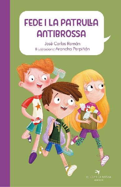 Fede i la patrulla antibrossa
