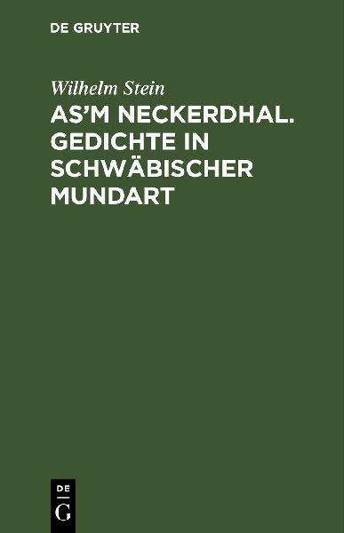 As'm Neckerdhal. Gedichte in schwäbischer Mundart