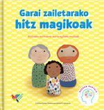 Garai zailetarako hitz magikoak : bizitzako zoritxarrei aurre ...