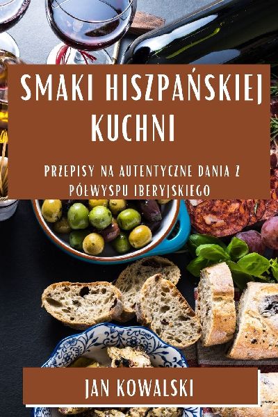 Smaki Hiszpa¿skiej Kuchni