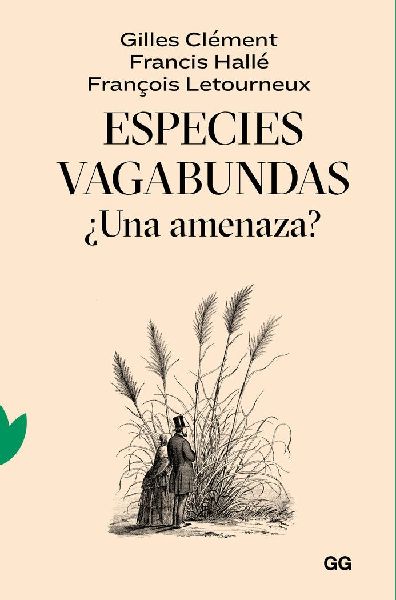 Especies vagabundas : ¿una amenaza?