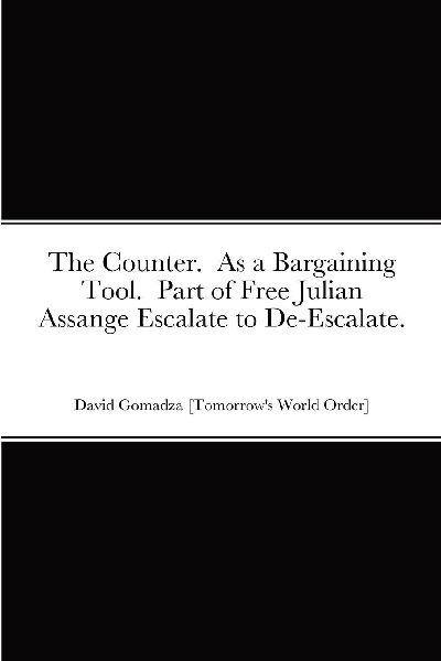 The Counter.  As a Bargaining Tool.  Part of Free Julian Assan...