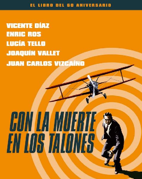 Con la muerte en los talones : el libro del 60 aniversario