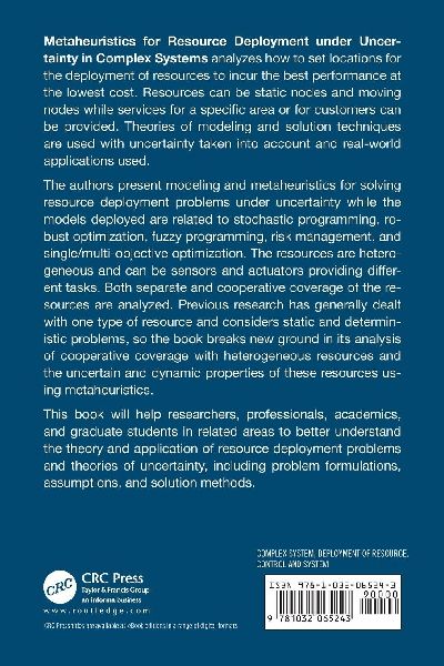 Metaheuristics for Resource Deployment under Uncertainty in Complex Systems