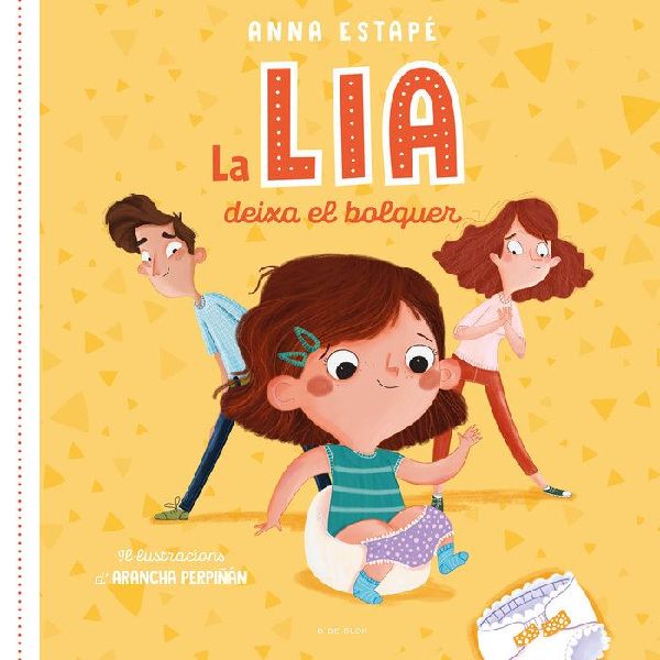 La Lia deixa el bolquer : el conte per acompanyar la retirada ...