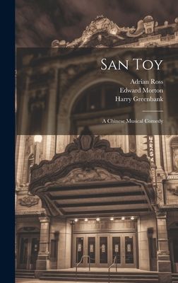 San Toy: A Chinese Musical Comedy
